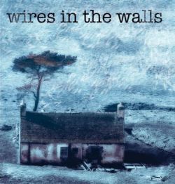 Wires in the Walls