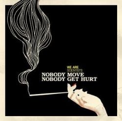 Nobody Move, Nobody Get Hurt