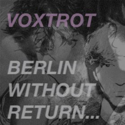 Berlin, Without Return... 