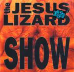 Jesus Lizard, The - Show