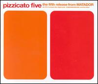The Fifth Release from Pizzicato Five